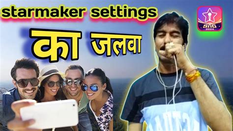 Starmaker Settings For Good Voice Ll Starmaker Settings Youtube