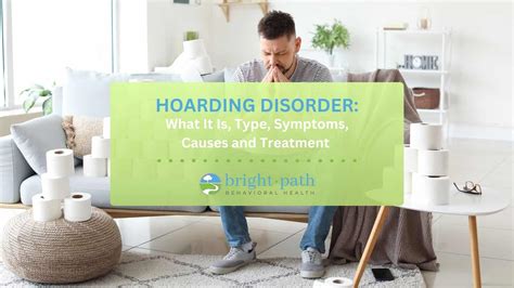 Hoarding Disorder Definition Symptoms Causes And Treatment