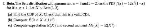 Solved 4. Beta.The Beta distribution with parameters a=3 and | Chegg.com