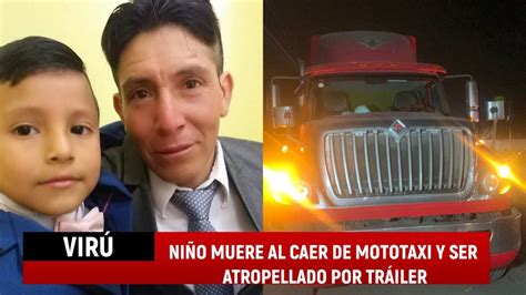 Virú Niño De 9 Años Muere Luego De Ser Atropellado Por Tráiler