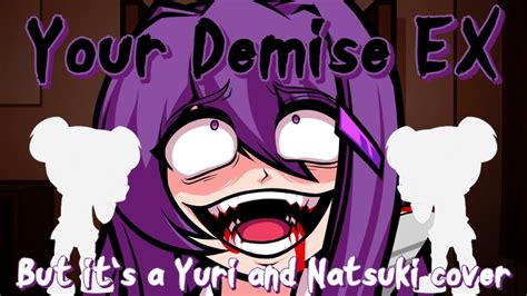 Catfight Gone Horribly Wrong Your Demise Ex But Yuri And Natsuki Sing