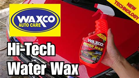 Waxco Hi Tech Water Wax Review And Test 水蜡测试效果 Youtube