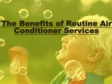 Ppt Various Benefits Of Servicing Your Air Conditioner Powerpoint