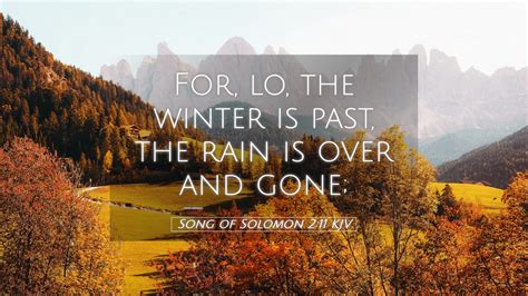 Song Of Solomon Kjv Desktop Wallpaper For Lo The Winter Is