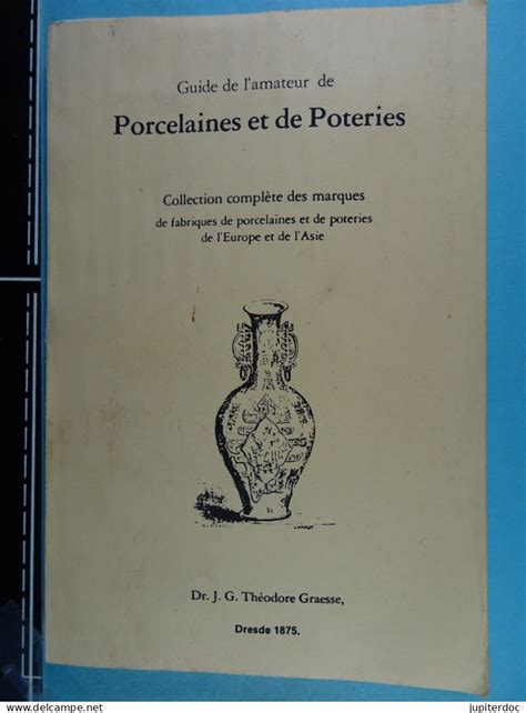 Autres non classés Guide de l amateur de Porcelaines et de Poteries Collection complète des