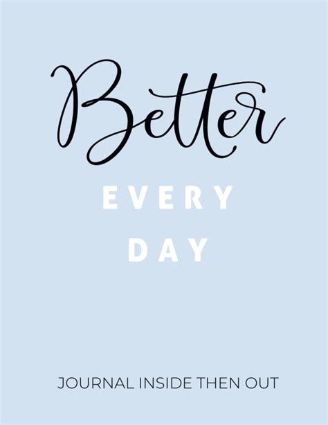 Better Every Day Journal Inside Then Out Journal Workbook Daily