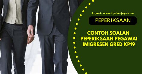 Contoh Soalan Peperiksaan Pegawai Imigresen Gred Kp19 Psee Tips Kerjaya