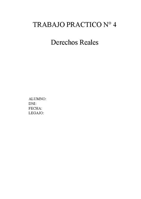 Tp Derechos Reales Presentado Trabajo Practico N Derechos Reales