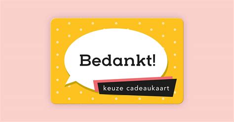 Bedankt Keuze Cadeaukaart Cadeaubon Nl