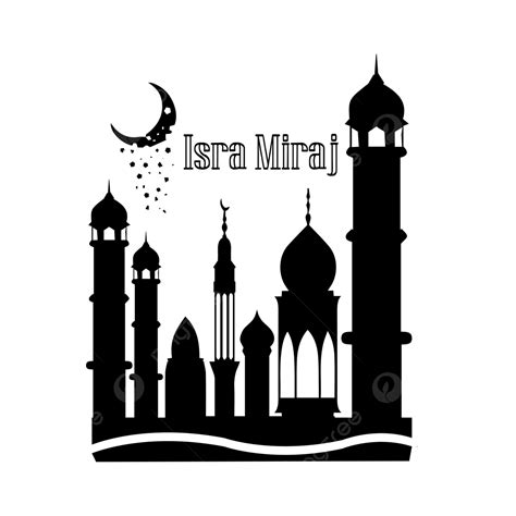 Isra Miraj Png Con Vector De Mezquita Negra Png Isra Y Mearaj Masjid Isra Y Miraj Png Satr