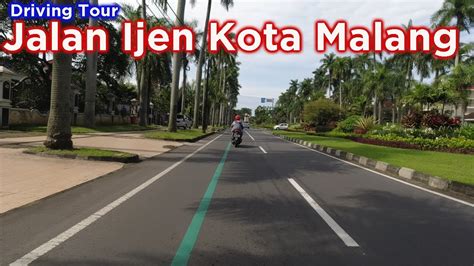 Kota Malang Jalan Ijen Kota Malang Driving Tour Malang Hari Ini