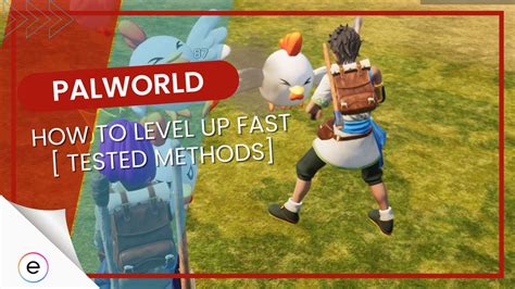 Palworld How To Level Up Fast Tested Methods EXputer