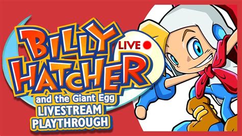 Billy Hatcher And The Giant Egg Full Livestream Playthrough Vod