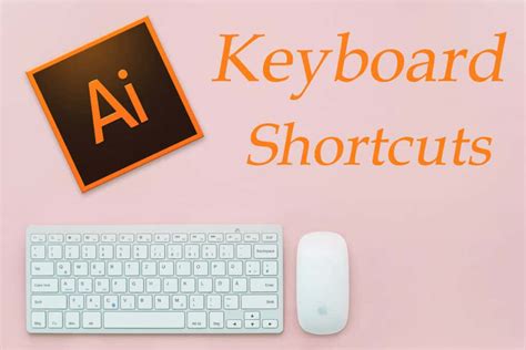 120 Most Useful Adobe Illustrator Keyboard Shortcuts