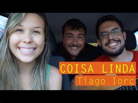 Coisa Linda Tiago Iorc Cover Youtube