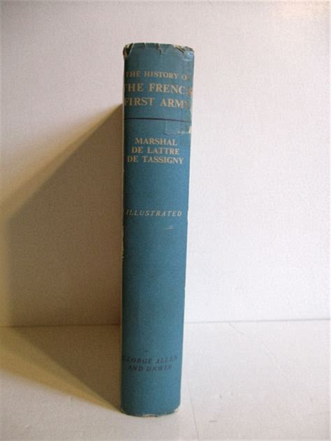 History Of The French First Army By De Lattre De Tassigny Marshall