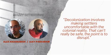 Massy Interview Ajay Parasram Alex Khasnabish Decolonizing As