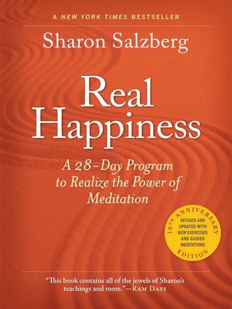 Real Happiness A 28 Day Program To Realize The Power Of Meditation By