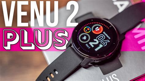 Garmin Venu 2 Plus Initial Review Whats New Its Got A Speaker And