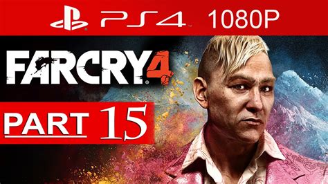 Far Cry 4 Walkthrough Part 15 [1080p Hd Ps4] Far Cry 4 Gameplay No Commentary การช่วยเหลือ