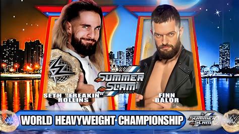 Wwe Summerslam 2023 Seth Freakin Rollins Vs Finn Bálor Custom Match