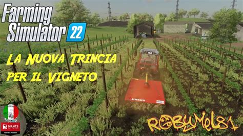 FARMING SIMULATOR 22 THE OLD STREAM FARM 30 La Nuova Trincia Per