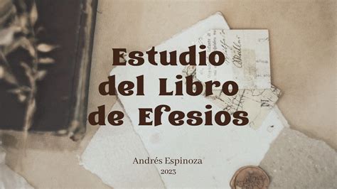 Estudio Del Libro De Efesios Youtube