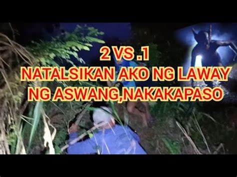 RAMEL ALANGANING LUMABAN SINABUYAN NG LAWAY NG ASWANG YouTube