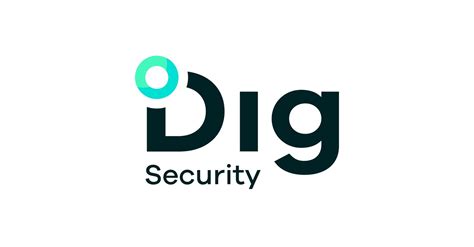 Dig Security Becomes First Data Security Posture Management Dspm