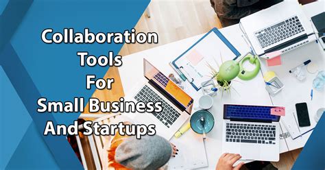 20 Collaboration Tools Suited For Small Businesses And Startups In 2024