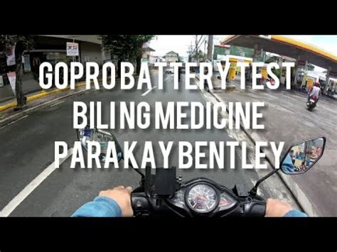 GoPro Battery Test Bili Ng Medicine Para Kay Bentley Niel Marvin