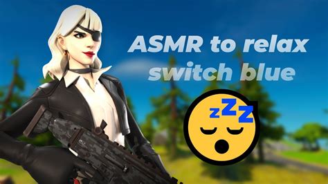 ASMR fortnite to relax 😴switch blue - YouTube