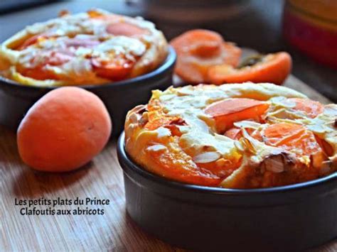 Recettes De Clafoutis Aux Abricots De Les Petits Plats Du Prince