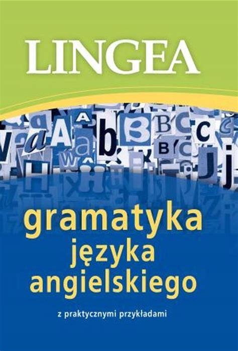 Gramatyka J Zyka Angielskiego Z Praktyczn Ebook Ebook