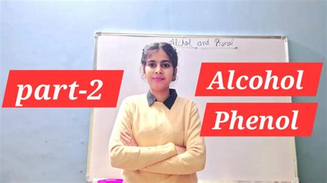 Alcohol And Phenol Part 2 Explore Viral Chemistry 12thclass