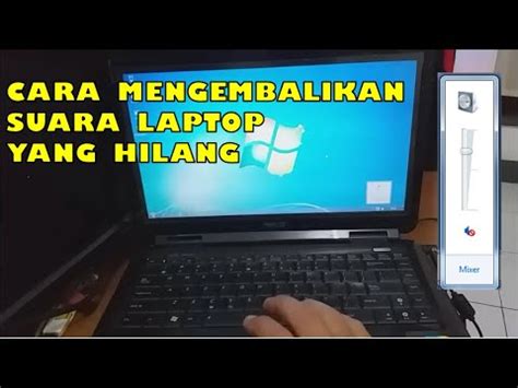 Cara Mengembalikan Suara Laptop Yang Hilang Blog Soal