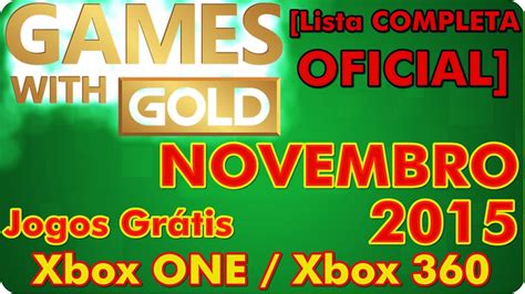 Jogos Grátis Xbox LIVE Gold NOVEMBRO 2015 LISTA OFICIAL YouTube