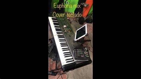 EUPHORIA MIX CAMILO Cover Teclado YouTube