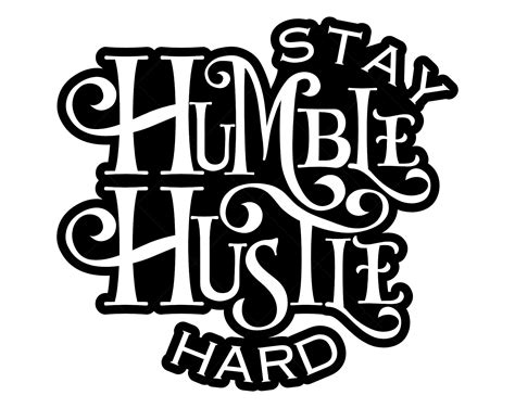 Stay Humble Hustle Hard Svg Hustle Svg Hustler Svg Workout Etsy