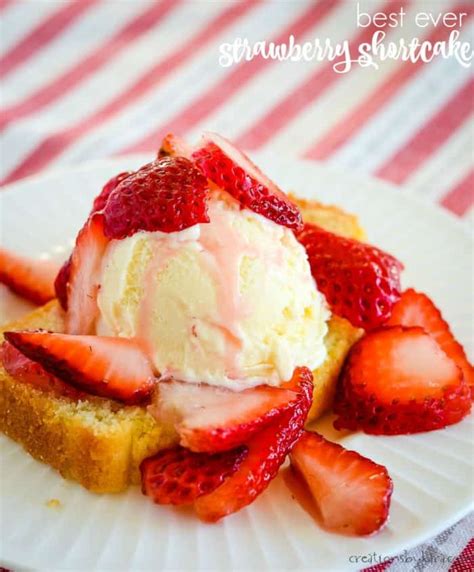 Best Ever Strawberry Shortcake Recipe Creations By Kara