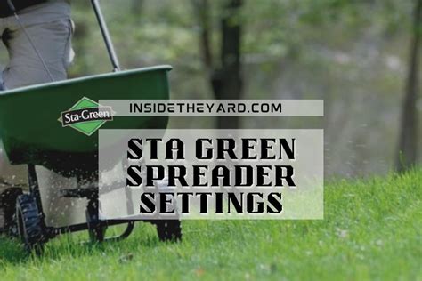 The Ultimate Sta Green Broadcast Spreader Settings Guide For A Flawless Lawn