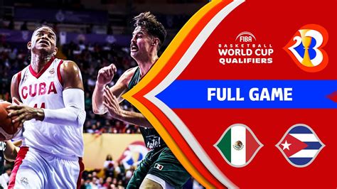 Mex Cub Basketball Full Game Fibawc Qualifiers Youtube