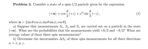 Solved Problem Consider A State Of A Spin Particle Chegg