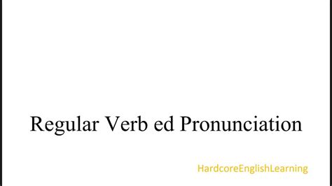 Regular Verb Ed Pronunciation Youtube