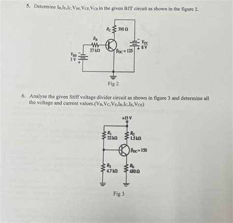 Solved 5 Determine IB IE IC VBE VCE VCB In The Given BJT Chegg