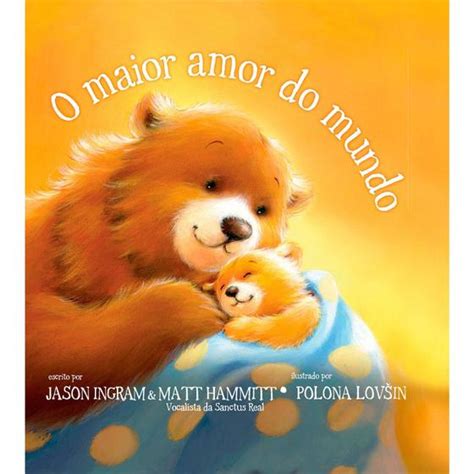 O Maior Amor Do Mundo Livros De Literatura Infantil Magazine Luiza