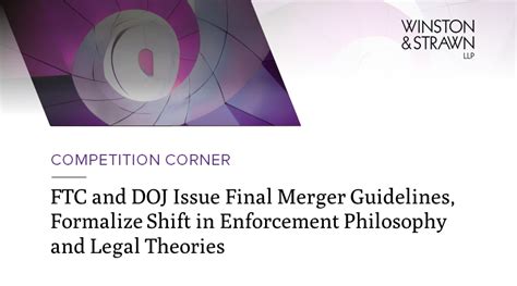 Ftc And Doj Issue Final Merger Guidelines Formalize Shift In