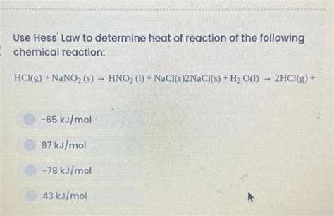 Solved Use Hess Law To Determine Heat Of Reaction Of The Chegg