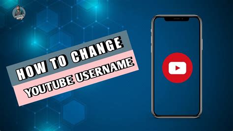 How To Change Youtube Username On Android And Ios Youtube