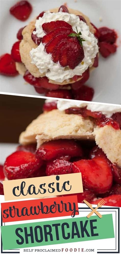 Classic Strawberry Shortcake Made With Fresh Strawberries Homemade Biscuits And Whipped Cream